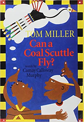 Can A Coal Scuttle Fly