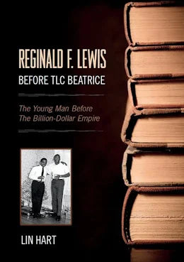Reginald F. Lewis Before TLC Beatrice