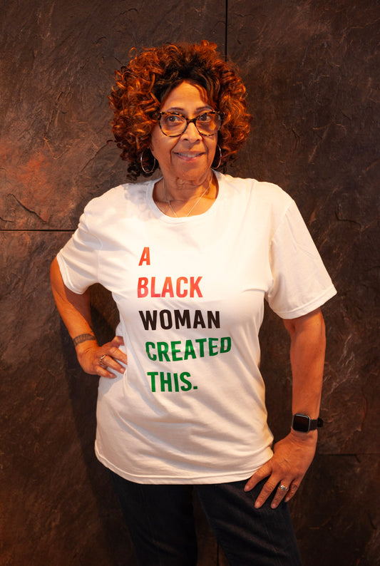 A Black Woman Created...T-Shirt