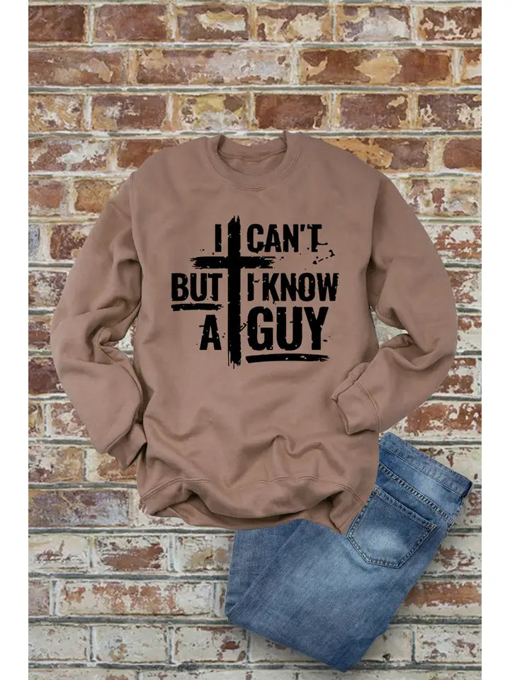 I Can't But I Know...Sweatshirt