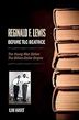 Reginald F. Lewis Before TLC Beatrice