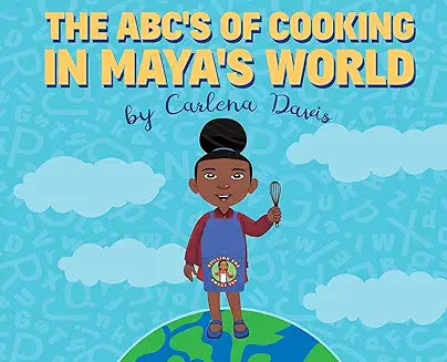 The ABC's of Cooking in Maya's World